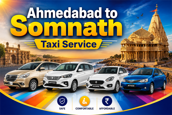 Ahmedabad to Somnath Taxi Service