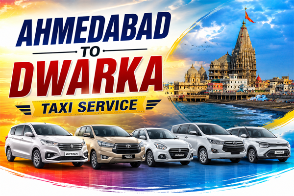 Ahmedabad to Dwarka Taxi Service
